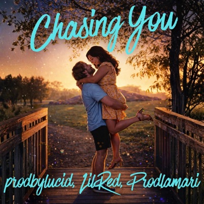 Chasing You (feat. LilRed & Prodlamari) - Single