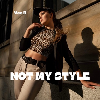 NOT MY STYLE - Single