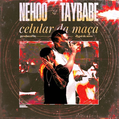 Celular Da Maçã (feat. Nehoo & dj gui de novo) - Single