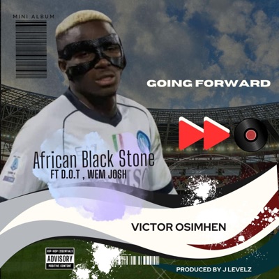 GOING FORWARD (feat. D.O.T , WEMJOSH) - Single