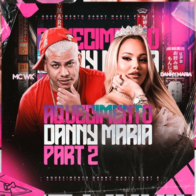 Aquecimento da Danny Maria 2 - Single