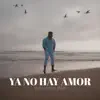 Alexander Blas - Ya no hay amor