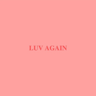 LUV AGAIN - Single