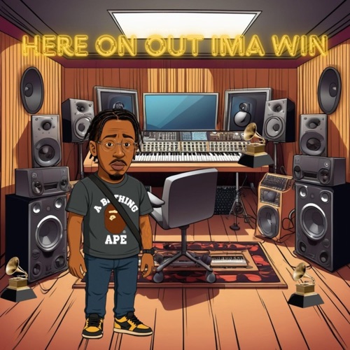 Here on out ima win - Single