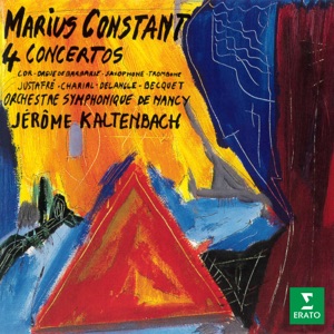 Constant: 4 Concertos pour cor, orgue de barbarie, saxophone et trombone
