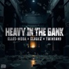 Heavy in the Bank (feat. Blackz & Twin 9an9) - Single