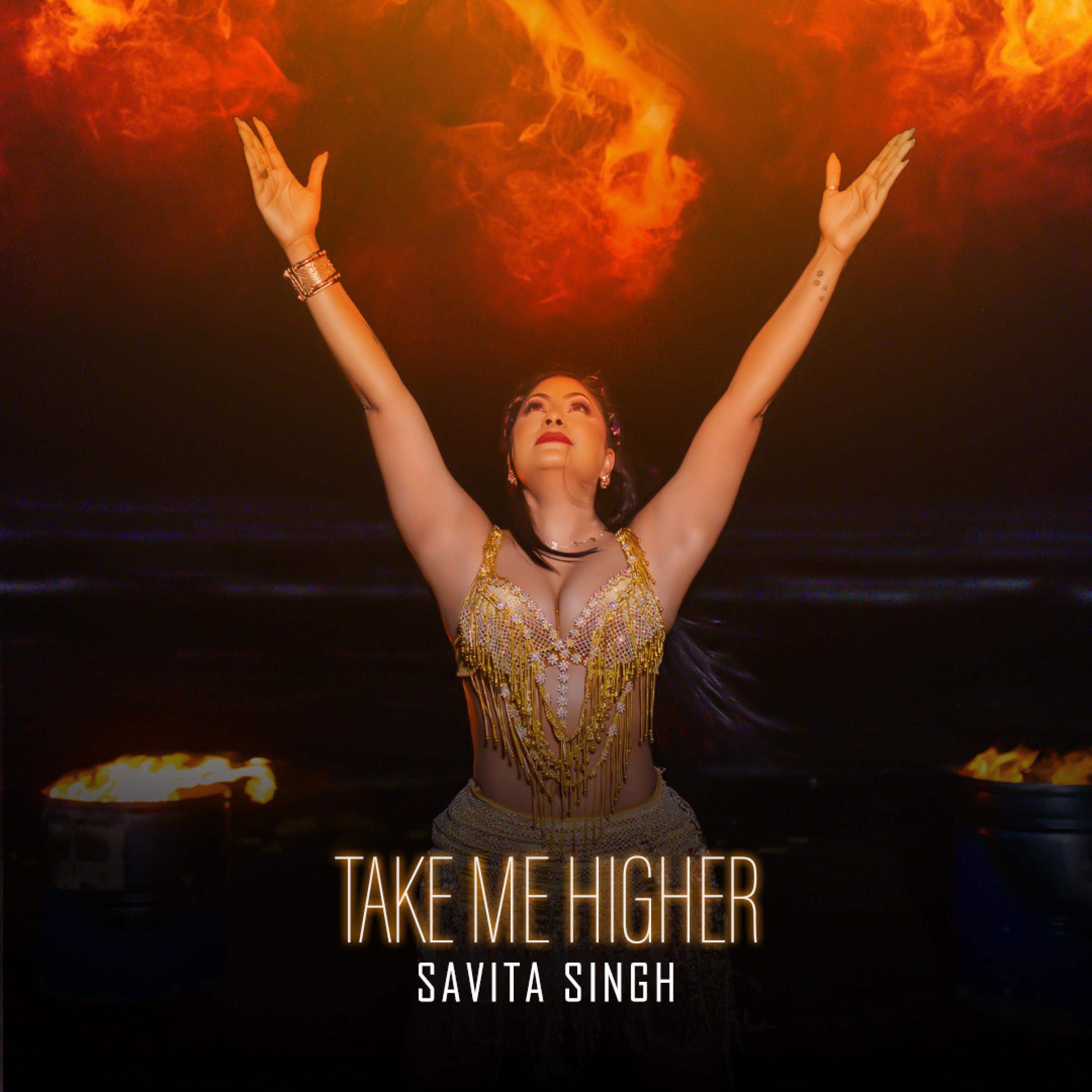 Savita Singh - Take Me Higher