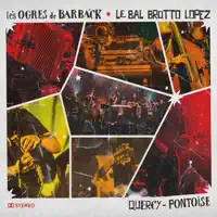 Ieu soi perdut sense tu — Les Ogres de Barback & Le Bal Brotto Lopez