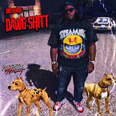 Dawg Shitt - Single