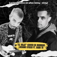 El Viaje (feat. Gabb TR) - Single - Luciano Sticco