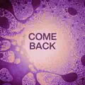 Come Back