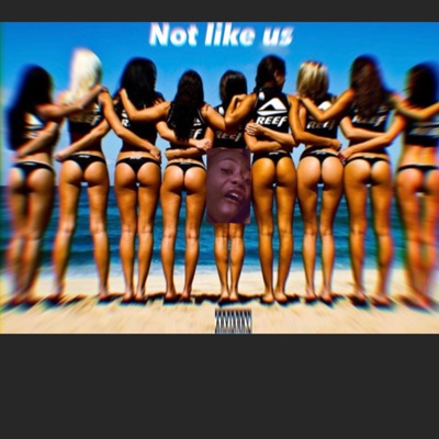Not Like Us - Single