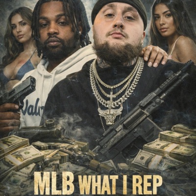 MLB WHAT I REP (feat. Don Vuji) - Single