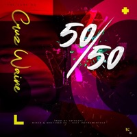 50/50 - Single - Cruz Waine Jr