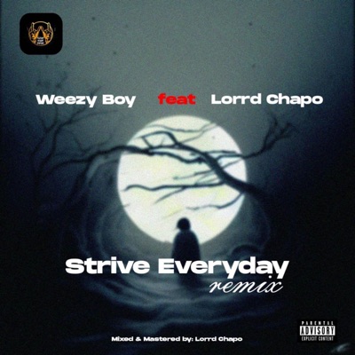 Strive Everyday (feat. Lorrd Chapo) [Remix] - Single