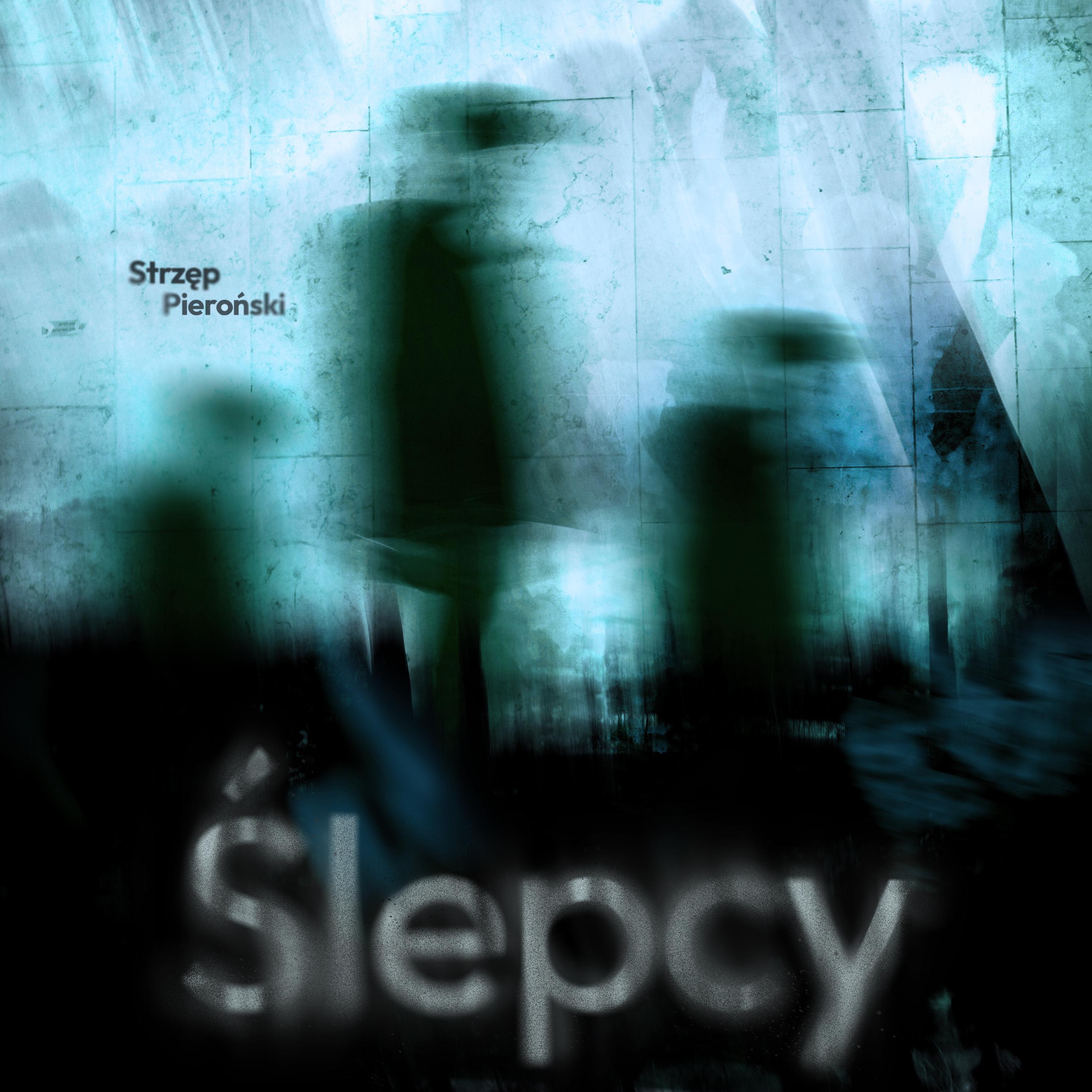 Ślepcy (feat. S.Z.U.M.) - Single