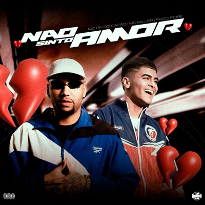 Não Sinto Amor (feat. MC RN do Capão) - Single