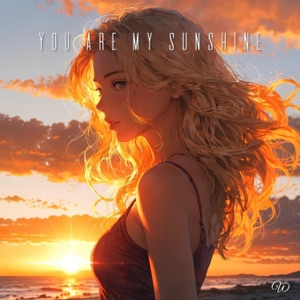 You Are My Sunshine