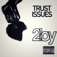 Trust issues - Single - 2loy