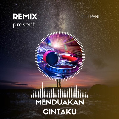 Menduakan Cintaku (Remix) - Single