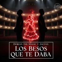 LOS BESOS QUE TE DABA (feat. Dorian the magic) - Single - Jaetan