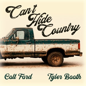 Can't Hide Country (feat. Tyler Booth) - Single