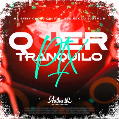 Quer Pix, Tranquilo (feat. MC SHEIK) - Single