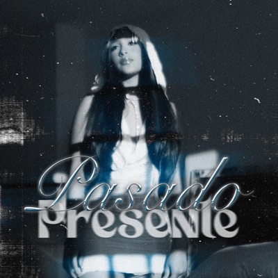 Pasado Presente - Single