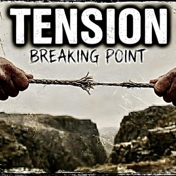 Tension (breaking point)