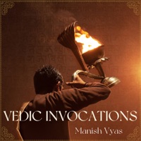 Vedic Invocations - Manish Vyas