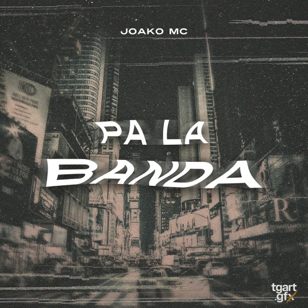 Pa La Banda (feat. Joako MC)