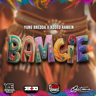 Listen to Bamcie - Single by Added Rankin & Yung Bredda