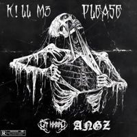 K!LL M3 PLEASE (feat. ANGZ) - Single - Lit Kxbrv