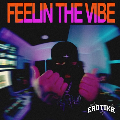Feelin The Vibe - Single