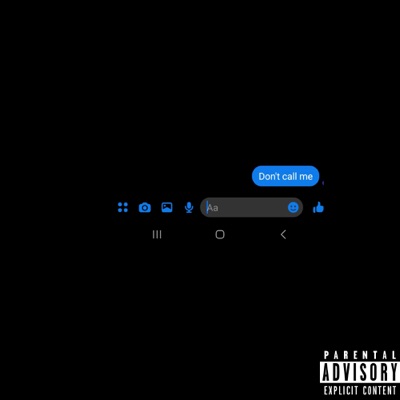 Don't Call Me (feat. Icaru5) - Single