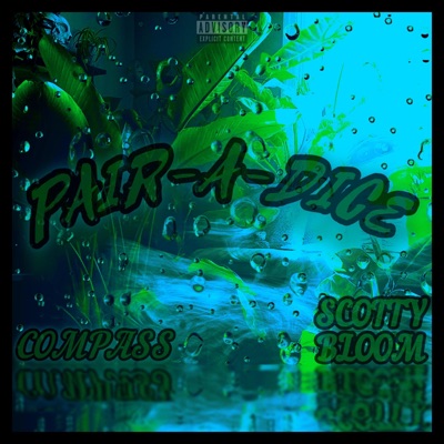 Pair-A-Dice (feat. Scotty Bloom) - Single