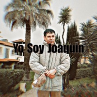yo soy joaquín - Single - Anto Quintana