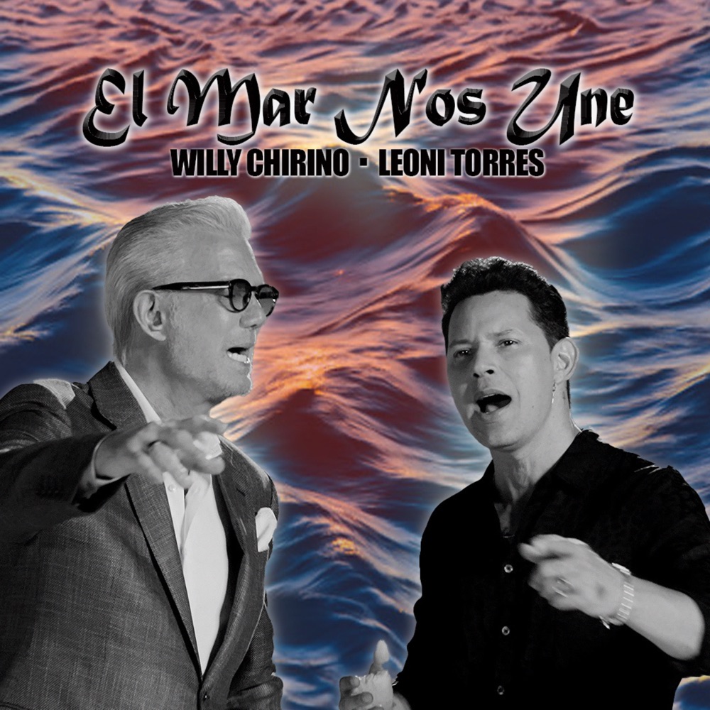 Обложка альбома «El Mar Nos Une - Single» — Willy Chirino & Leoni Torres