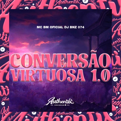 Conversão Virtuosa 1.0 (feat. MC BM OFICIAL) - Single