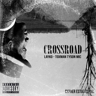 CROSSROAD (feat. Layko) - Single