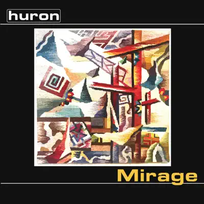Escucha Mirage de Huron