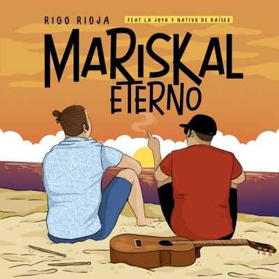 Mariskal Eterno (feat. La Joya, Nativo De Raíces & Les Comunés) - Single