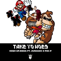 Take Yo Hoes (feat. Juniack & P80-P) - Single - High Up.NOZA