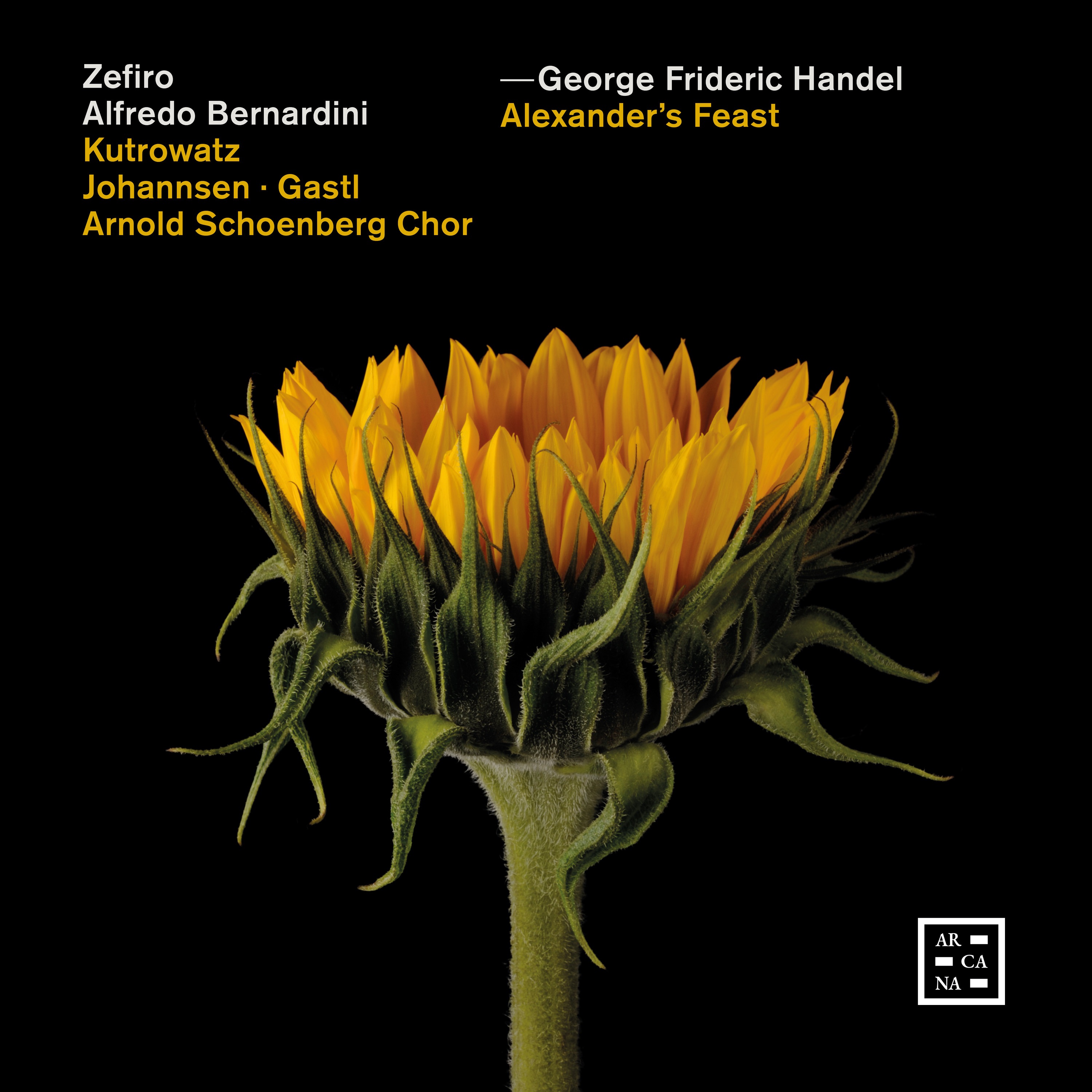 Handel: Alexander’s Feast by Zefiro, Alfredo Bernardini, Arnold Schoenberg Choir, Miriam Kutrowatz, Daniel Johannsen & Damien Gastl album cover