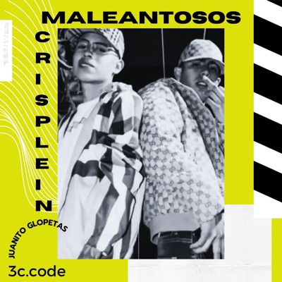 Maleantosos (feat. Juanito glopetas & 3c code) - Single