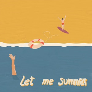 Let Me Summer - EP
