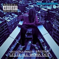 $auceGod :: Let It All Work Out - Jack Dunce Presents & $aucegod