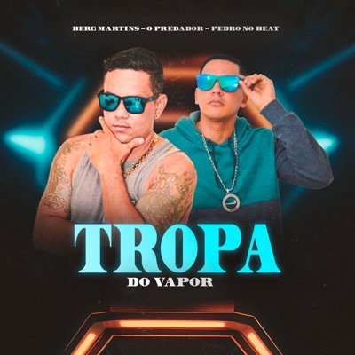 Tropa do Vapor - Single
