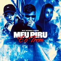Meu Piru É o Trem - Single - DJ MAGRO, MC 27 & Mc Daniels