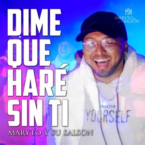 Dime Qué Haré Sin Ti - Single